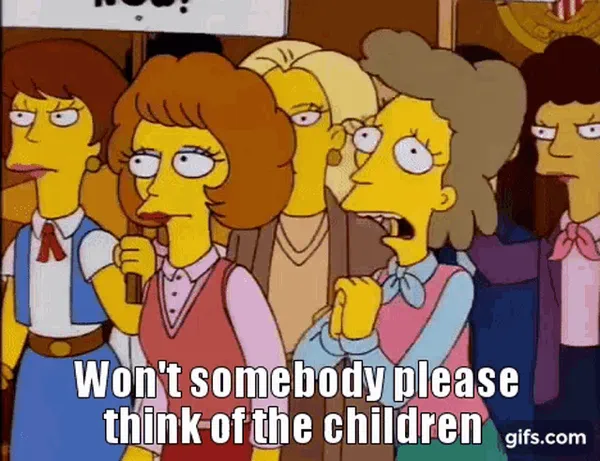 Think of the children!